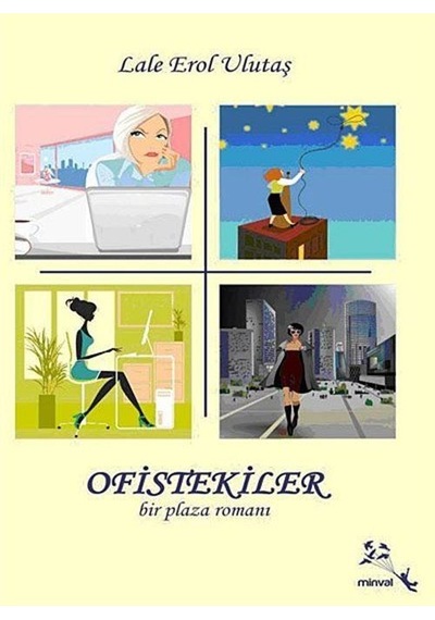 Ofistekiler - Erol Ulutaş - Minval Yayınevi