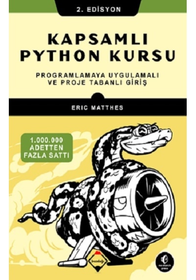 Kapsamlı Python Kursu - Programlamaya Uygulamalı ve Proje Tabanlı Giriş 2.Edisyon - Eric Matthes - Buzdağı Yayınevi
