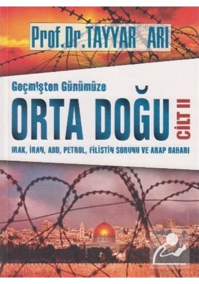 Geçmişten Günümüze Orta Doğu Cilt:2 / Tayyar Arı 9789752533301