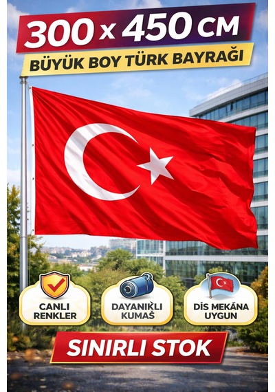 300 X 450 Cm Dev Boy Türk Bayrağı Kurumsal Kullanıma Uygun, Dış Mekân Dayanımlı 300 x 450 CM