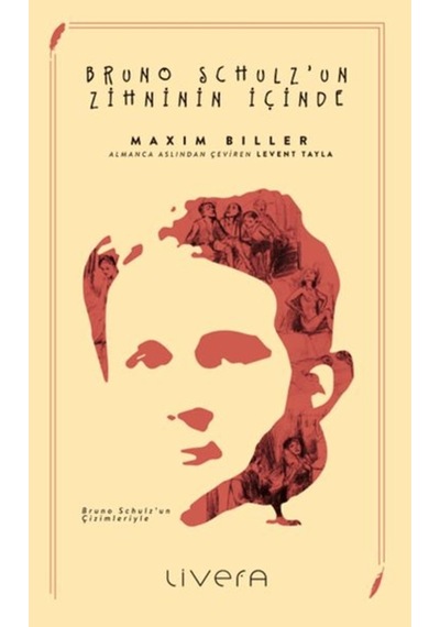 Bruno Schulz'un Zihninin İçinde - Maxim Biller - Livera Yayınevi