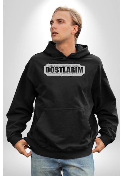 Kötü Günlerim Geride Kaldı Dostlarım Saklandıkları Yerden Çıkabilirler Yazılı Kadın Erkek Siyah Kapüşonlu Sweatshirt Hoodie Siyah
