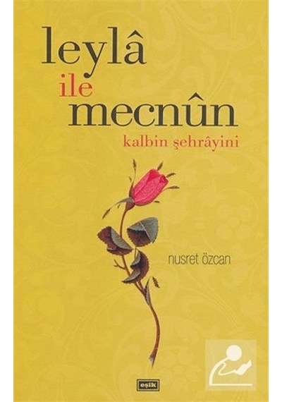 Leyla ile Mecnun - Mehmet Günyüzlü - Eşik Yayınları