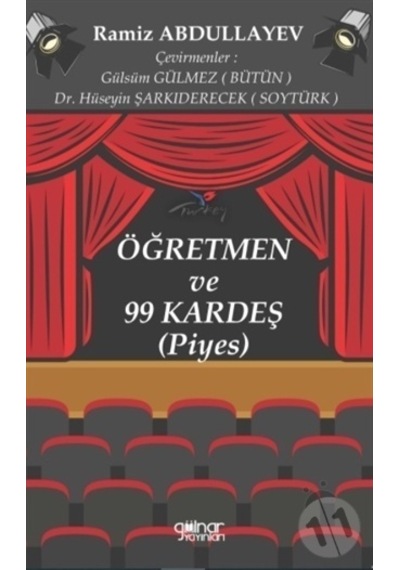 Öğretmen ve 99 Kardeş - Ramiz Abdullayev - Gülnar Yayınları