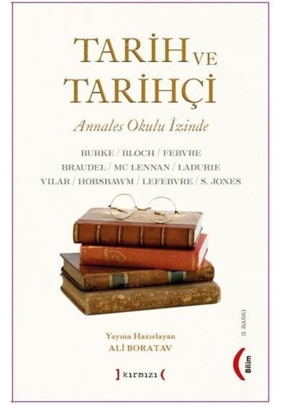 Tarih ve Tarihçi (Annales Okulu İzinde) - Kırmızı Yayınları