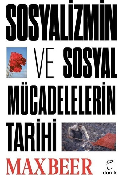 Sosyalizmin ve Sosyal Mücadelelerin Tarihi  - Max Beer  - Doruk Yayınları