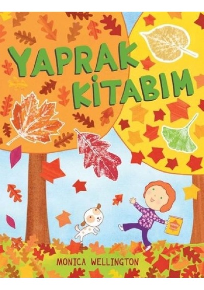 Yaprak Kitabım - Monica Wellington - Meav Yayıncılık