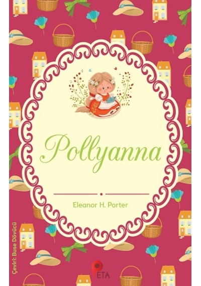 Pollyanna - Peta Kitap - Eleanor H. Porter