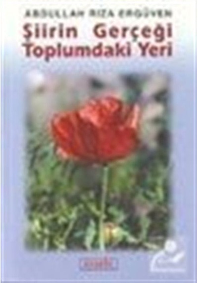 Şiirin Gerçeği Toplumdaki Yeri - Abdullah Rıza Ergüven - Berfin Yayınları