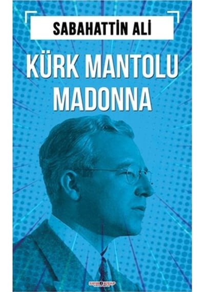 Kürk Mantolu Madonna - Sabahattin Ali - Sıfır 6 Kitap Yayınevi