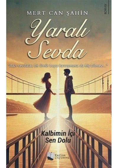 Yaralı Sevda / Mert Can Şahin