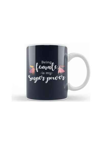 Feminism Being Female Is My Super Power Kupa Bardak Porselen Karışık