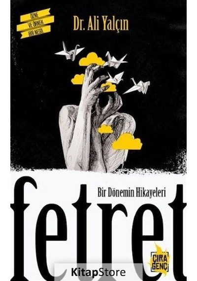 Bir Dönemin Hikayeleri Fetret - Ali Yalçın - Çıra Genç