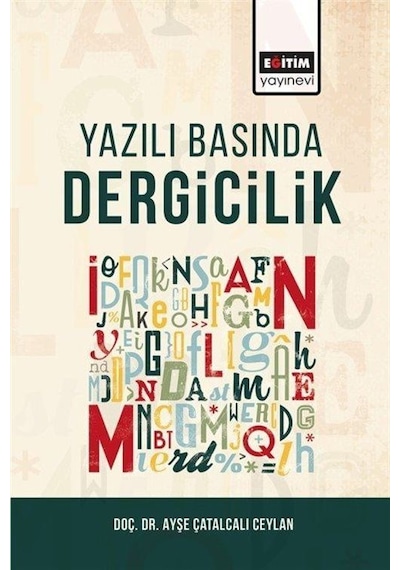 Yazılı Basında Dergicilik / Prof. Dr Ayşe Çatalcalı Ceylan