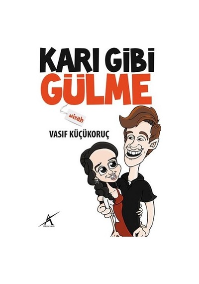 Karı Gibi   Gülme