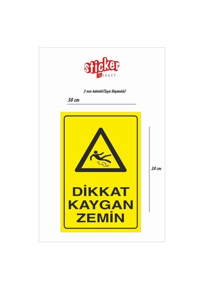 Dikkat Kaygan Zemin (3Mm Kalınlık)