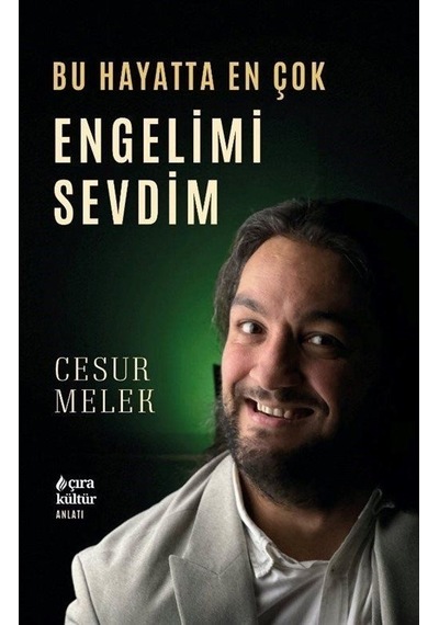 Bu Hayatta En Çok Engelimi Sevdim / Cesur Melek
