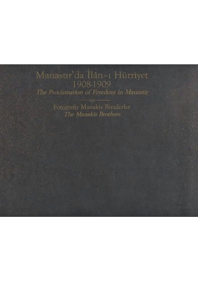 Manastır´Da İlan-I Hürriyet 1908 - 1909 The Proclamation Of Freed
