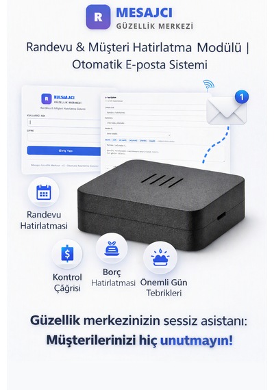 Mesajcı Güzellik Merkezi Randevu & Müşteri Hatırlatma Modülü Otomatik E-posta Sistemi
