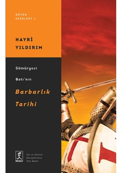 Sömürgeci Bat Nın Barbarlık Tarihi