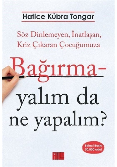 Bağırmayalım Da Ne Yapalım / Hatice Kübra Tongar