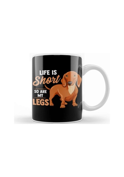 Funny Life Is Short So Are My Legs Dachshund Owner Kupa Bardak Porselen Karışık