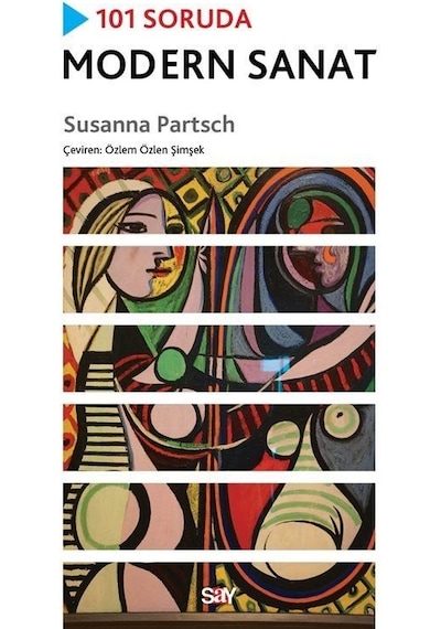 101 Soruda Modern Sanat - Susanna Partsch - Say Yayınları