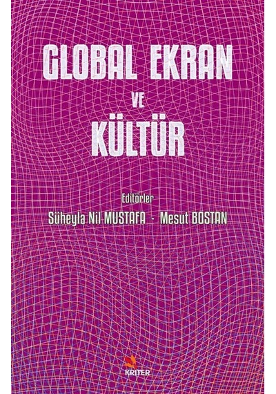 Global Ekran ve Kültür- Kriter