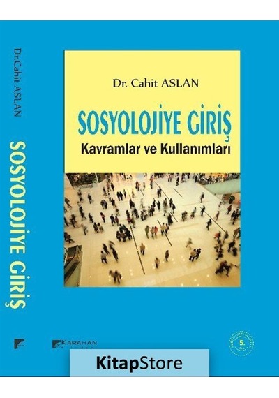 Sosyolojiye Giriş Kavramlar ve Kullanımları / Dr. Cahit Aslan