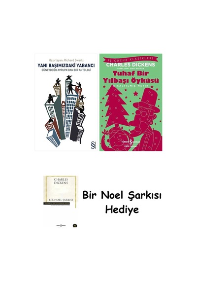 Yanı Başımızdaki Yabancı + Tuhaf Bir Yılbaşı Öyküsü + Bir Noel Şarkısı