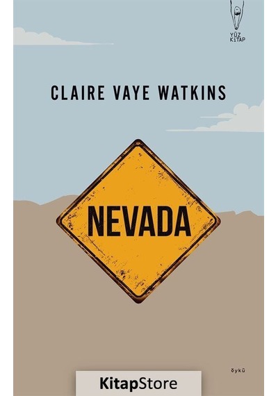 Nevada - Claire Vaye Watkins - Yüz Kitap