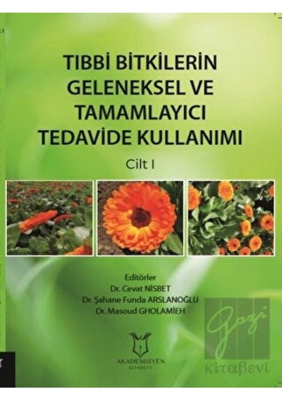 Tıbbi Bitkilerin Geleneksel ve Tamamlayıcı Tedavide Kullanımı- Akademisyen Kitabevi