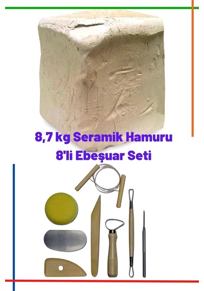 8,7 Kg Seramik Hamuru Kil Çamuru, 8li Ebeşuar Modelaj Kalemi Epeşuar, Oyun Hamuru