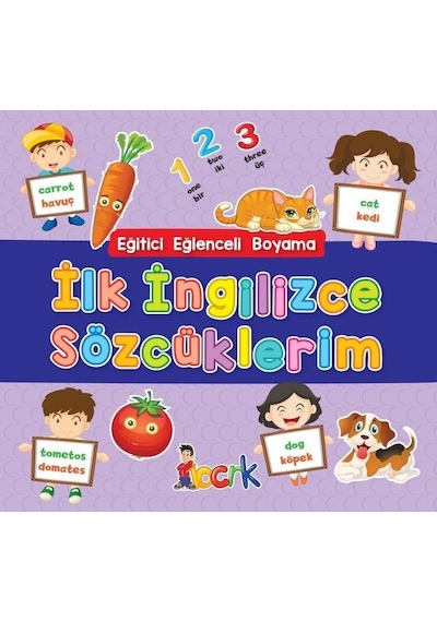 İlk İngilizce Sözcüklerim - Eğitici Eğlenceli Boyama- Bıcırık Yayınları