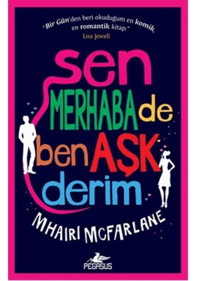 Sen Merhaba De Ben Aşk Derim