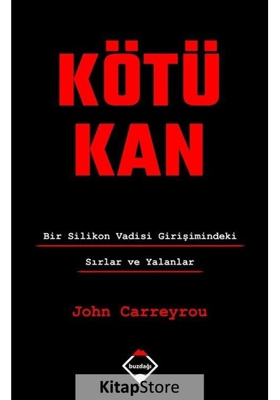 Kötü Kan: Bir Silikon Vadisi Girişimindeki Sırlar ve Yalanlar