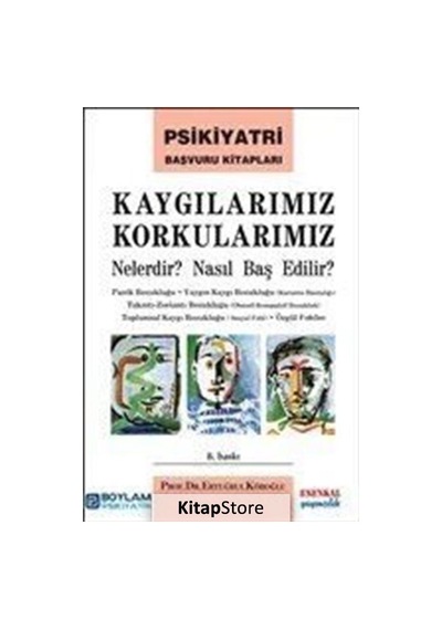 Kaygılarımız Korkularımız / Ertuğrul Köroğlu