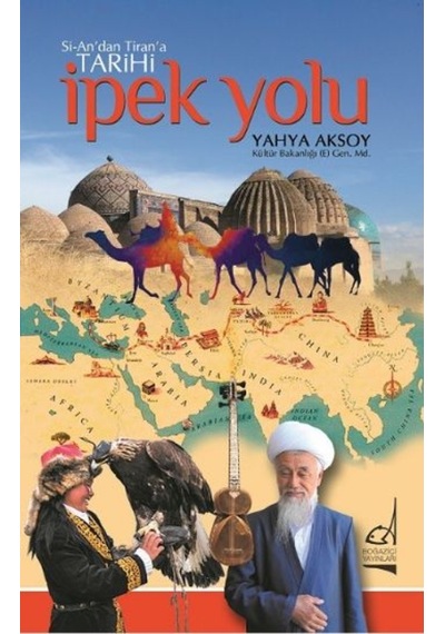 Si-An'Dan Tiran'A Tarihi Ipek Yolu 9789754513288