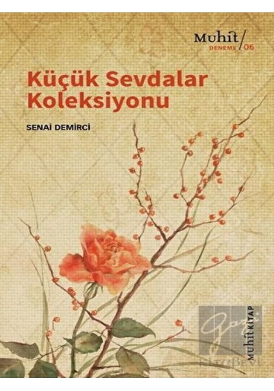 Küçük Sevdalar Koleksiyonu - Senai Demirci - Muhit Kitap