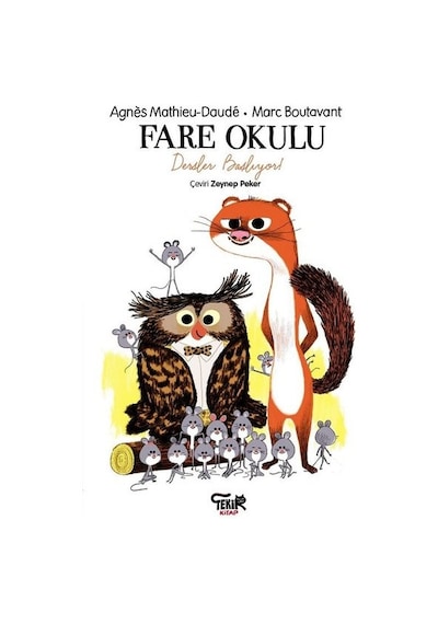 Fare Okulu-Dersler Başlıyor! - Agnes Mathieu Daude - Tekir Kitap