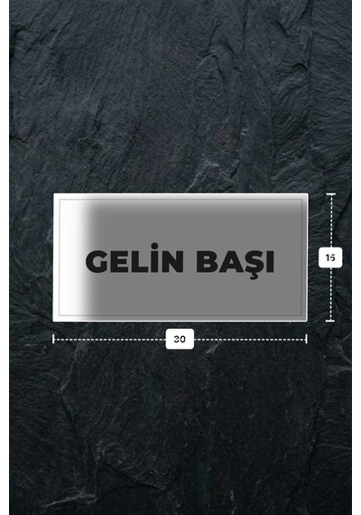 Gelın Başı Yazılı - Metal - Beyaz Renk - Kapı İsimliği - 30x15 Cm