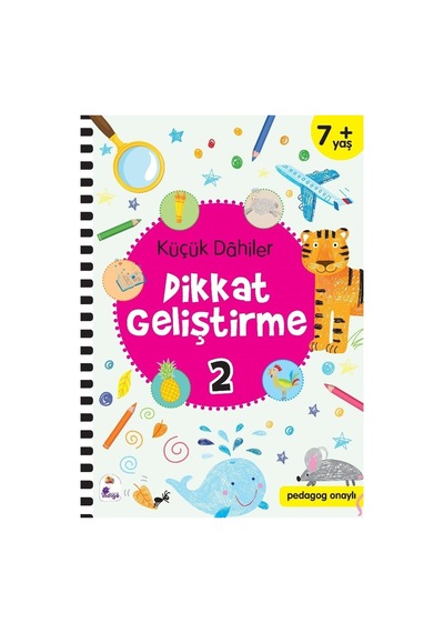 Küçük Dahiler: Dikkat Geliştirme 2 - Eğitici Ve Eğlenceli Kitap