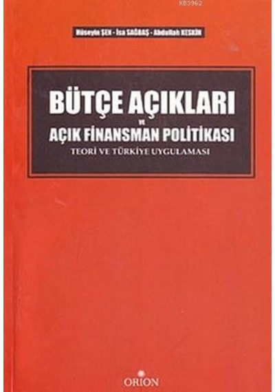 Bütçe Açıkları ve Açık Finansman Politikası Hüseyin Şen