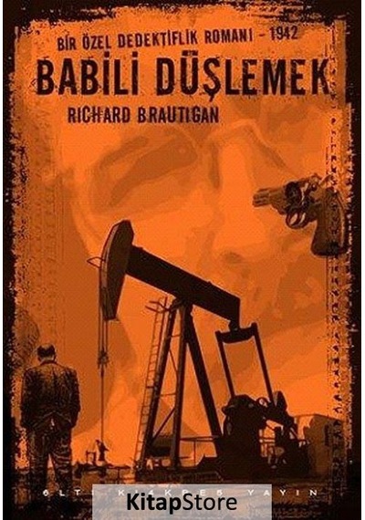 Kitapstore Babili Düşlemek / Richard Brautigan