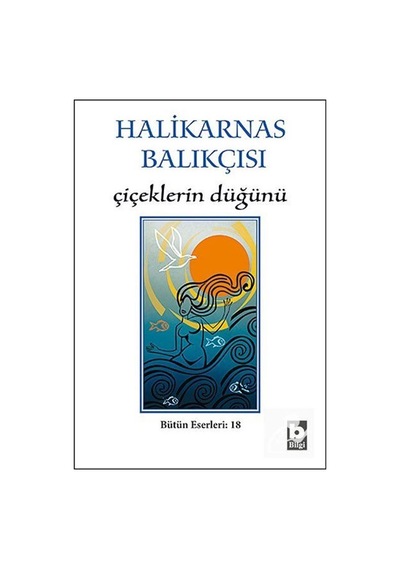Çiçeklerin Düğünü - Halikarnas Balıkçısı