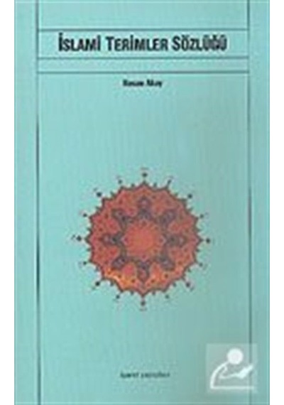 İslami Terimler Sözlüğü  - Hasan Akay  - İşaret Yayınları