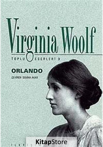Kitapstore Orlando / Toplu Eserleri 3 / Virginia Woolf
