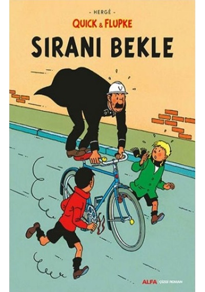 Quick ve Flupke 4 - Sıranı Bekle - Herge - Alfa Yayıncılık