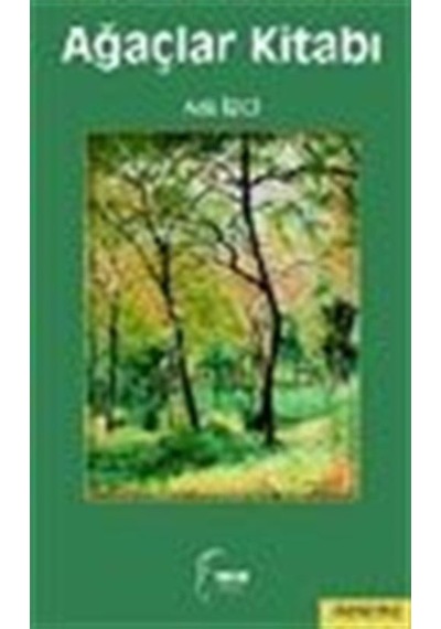 Ağaçlar Kitabı - Adil İzci - Toroslu Kitaplığı