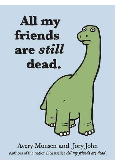 All My Friends are Still Dead 9781452106960